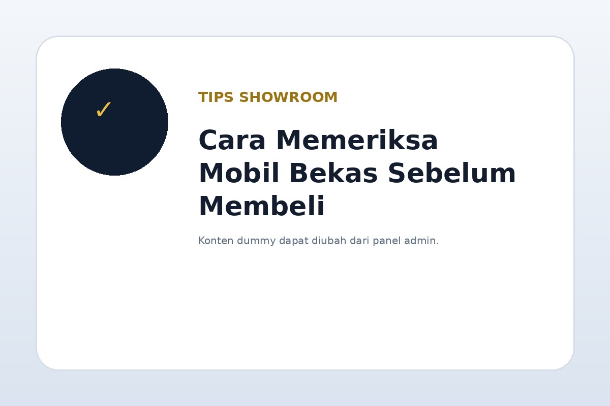 Cara Memeriksa Mobil Bekas Sebelum Membeli